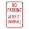 Signmission No Parking-After 2 Snowfall Heavy-Gauge Aluminum Sign, 12" x 18", A-1218-23816 A-1218-23816 - alternate 1